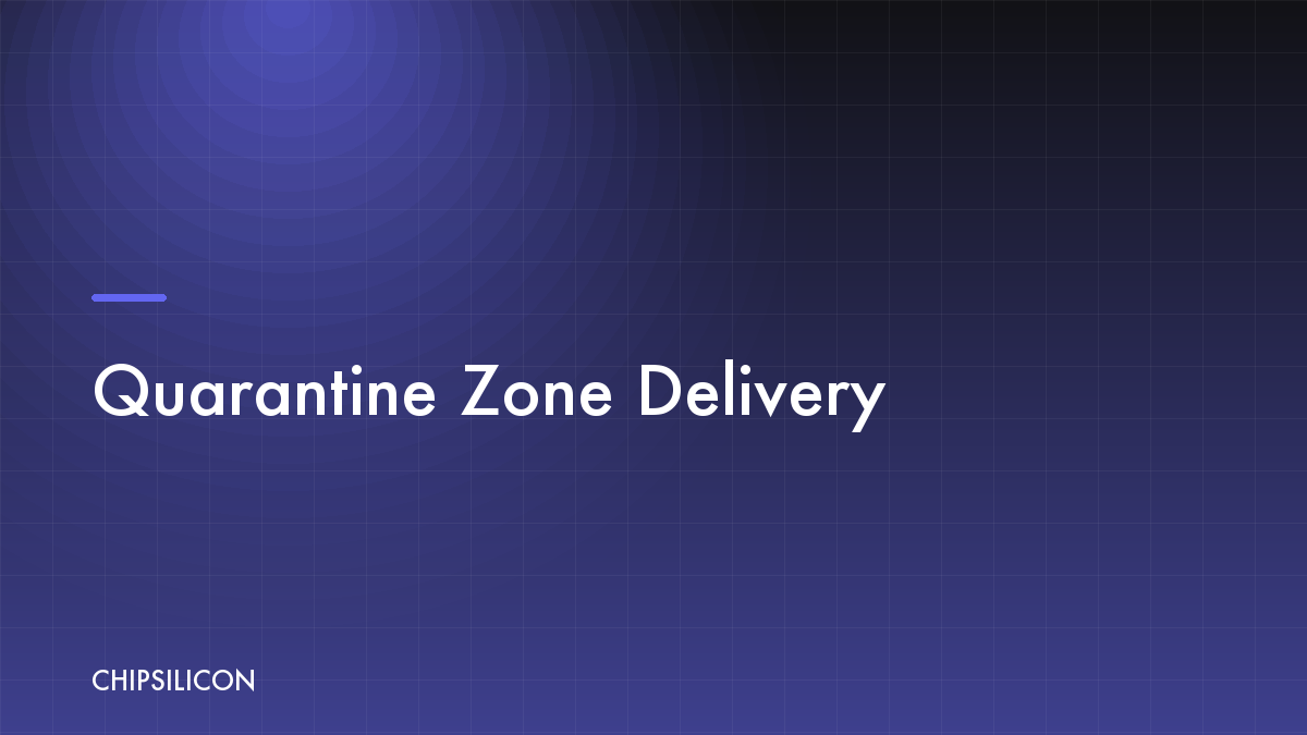 Quarantine Zone Delivery