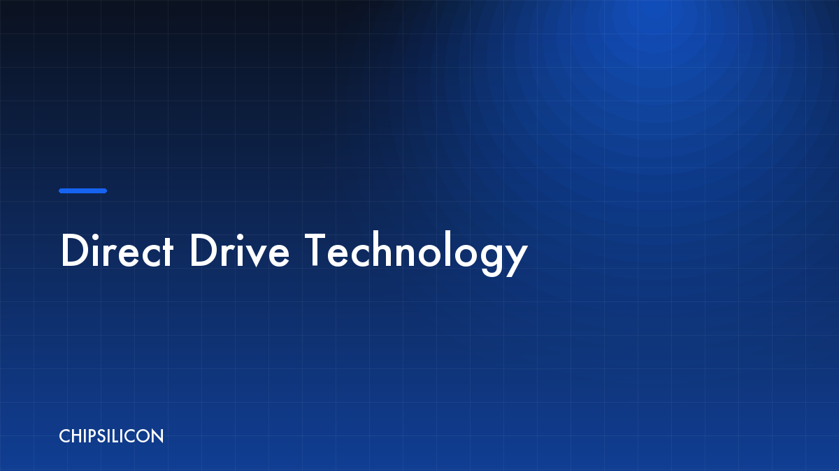 Direct Drive Technology