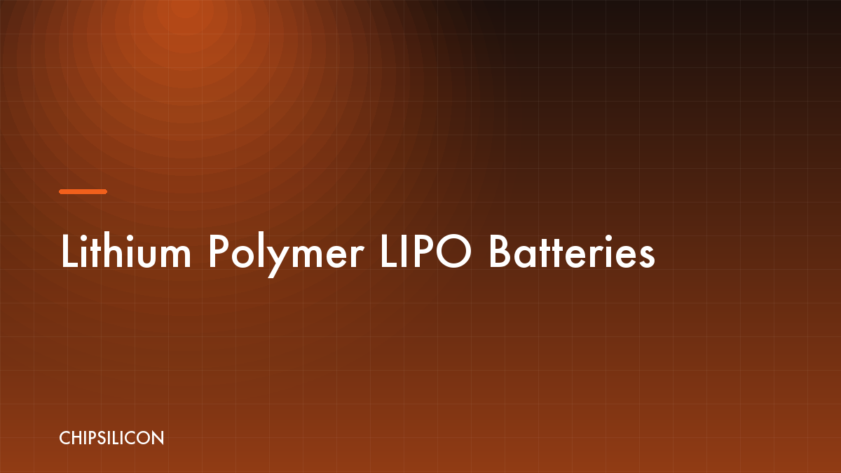 Lithium Polymer (LiPo) Batteries