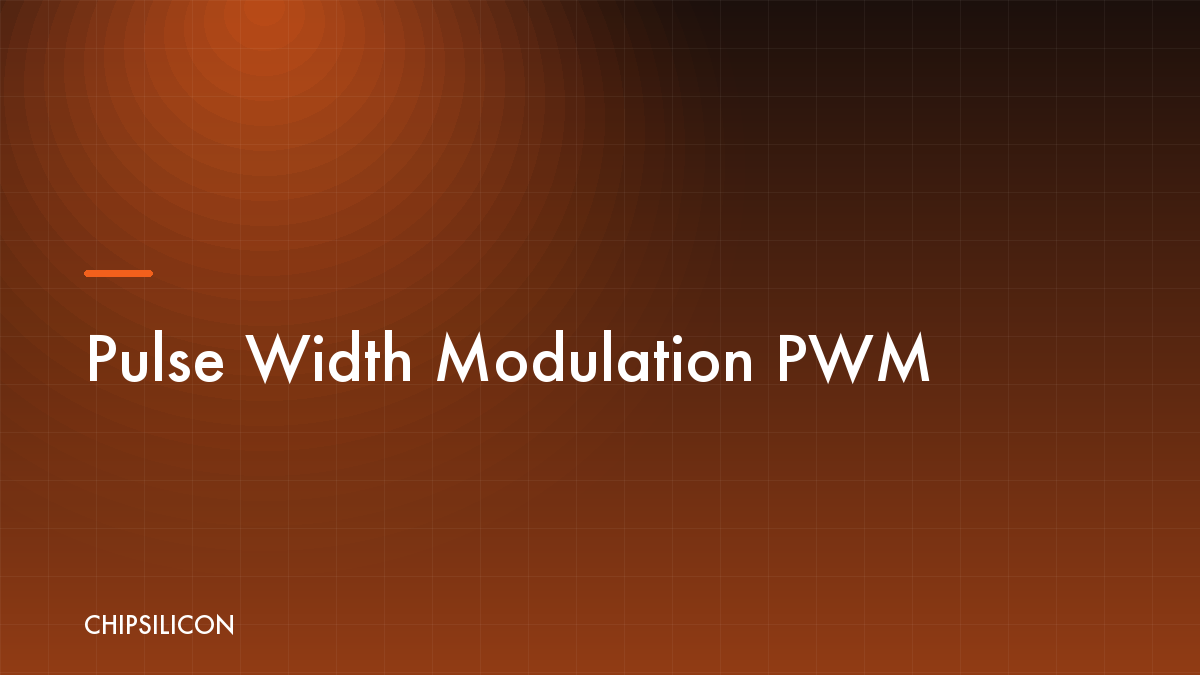 Pulse Width Modulation (PWM)