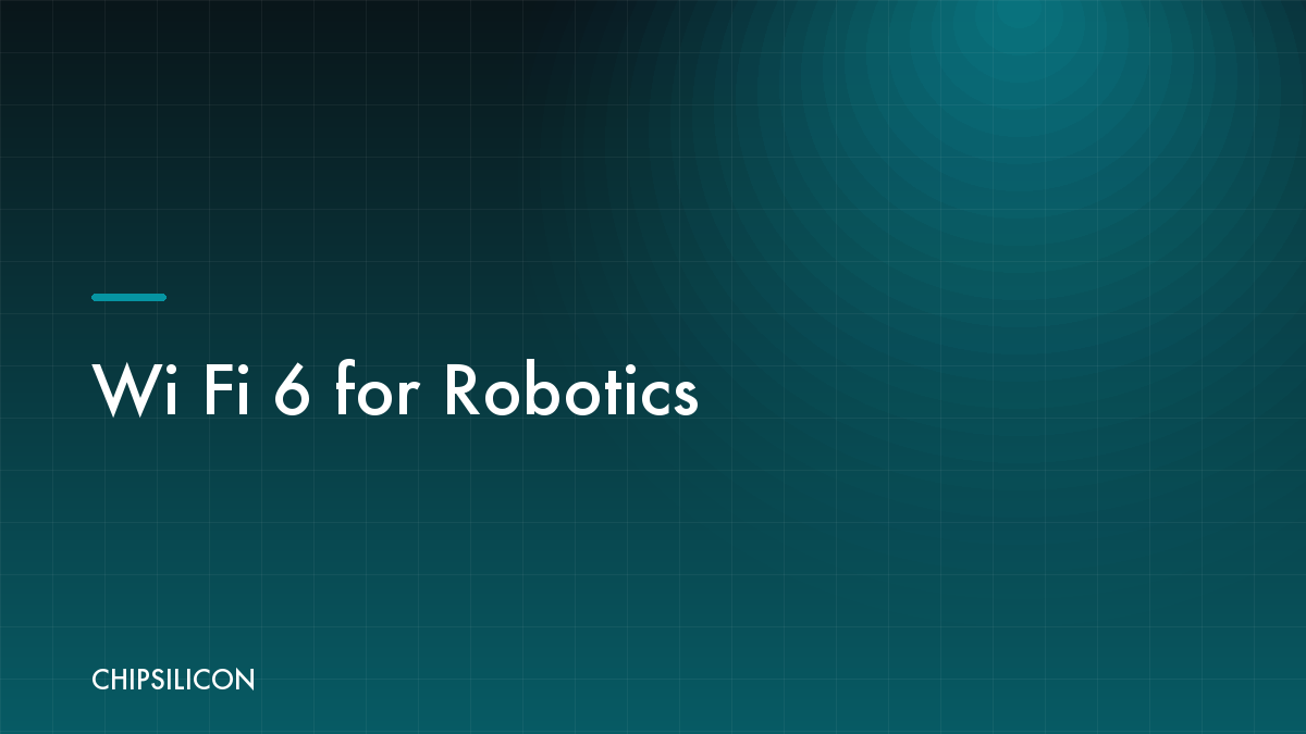 Wi-Fi 6 for Robotics